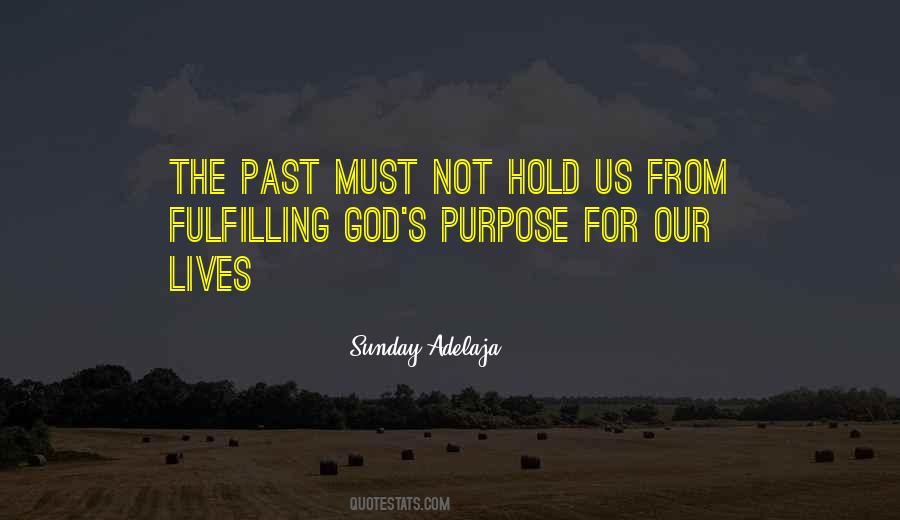 Quotes About God's Purpose #1022720