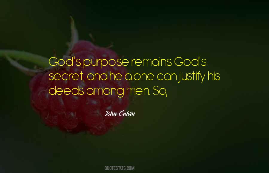 Quotes About God's Purpose #1395842