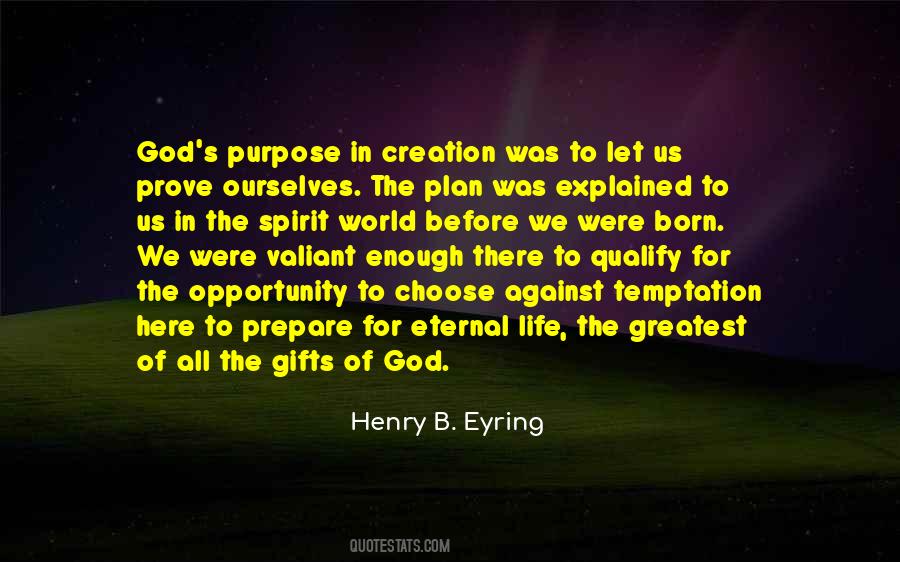 Quotes About God's Purpose #269014