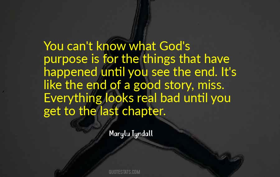 Quotes About God's Purpose #270796