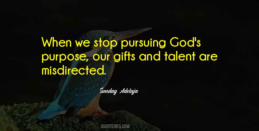 Quotes About God's Purpose #792380