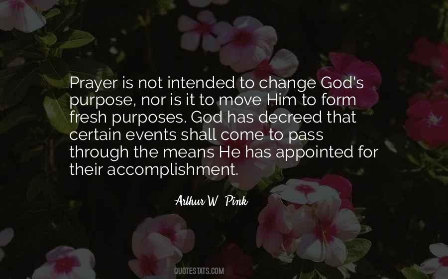 Quotes About God's Purpose #809493