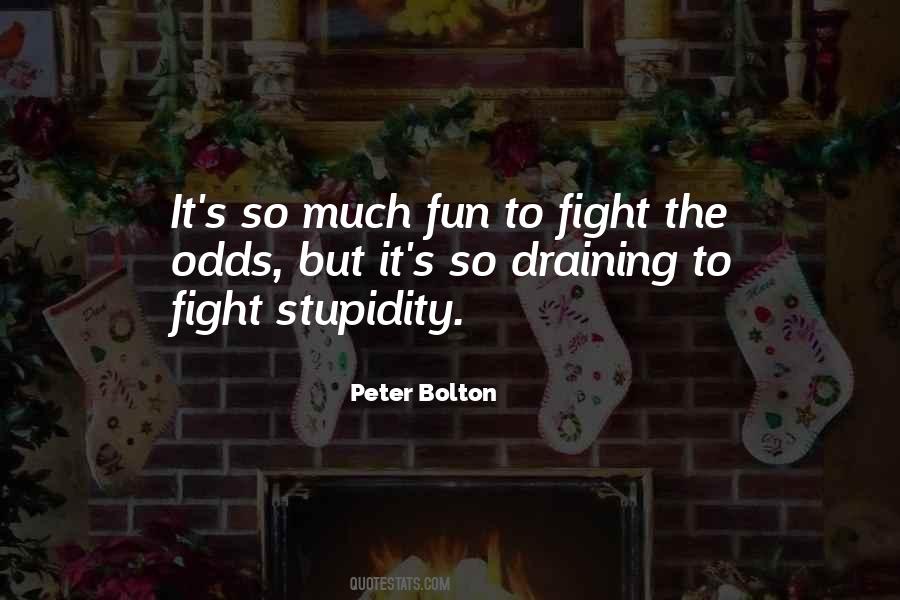 Stupidity's Quotes #528831