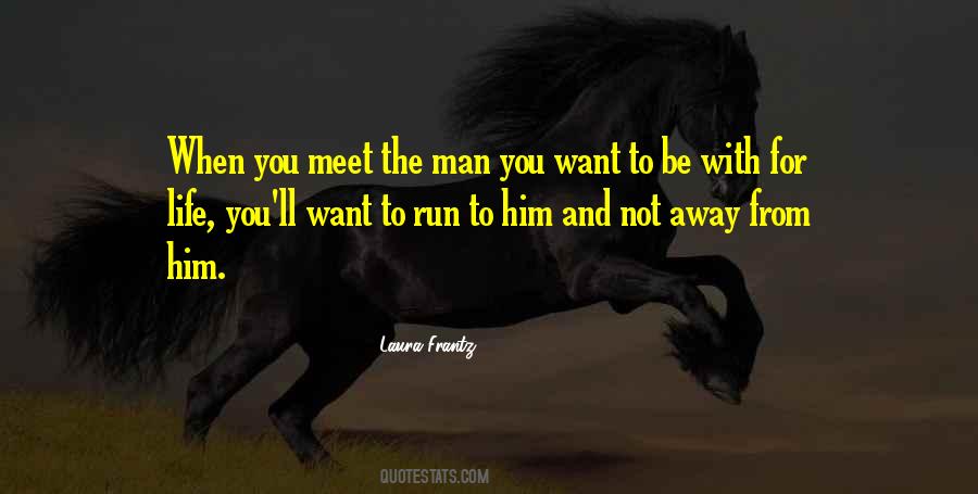 Quotes About The Man You Want #152710