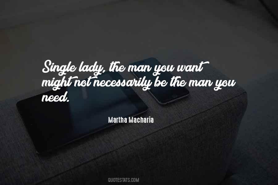 Quotes About The Man You Want #536847