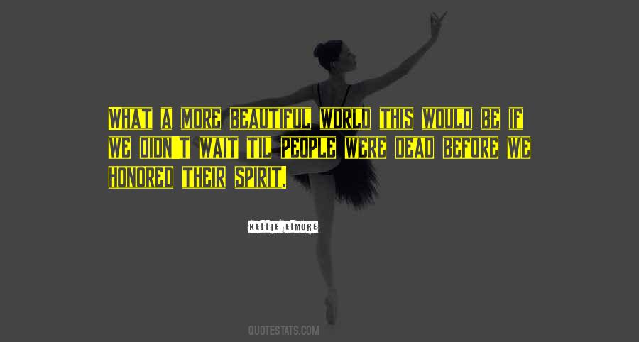 Quotes About Beautiful Life And Death #1530730