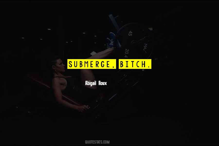 Submerge Quotes #1735501