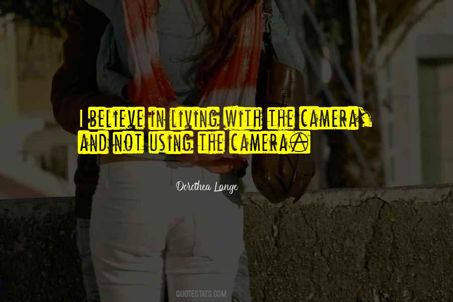 Quotes About The Camera #1290224