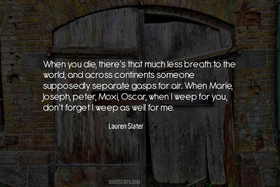 Quotes About When You Die #1577142