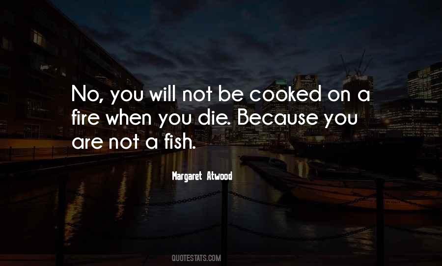 Quotes About When You Die #1675394