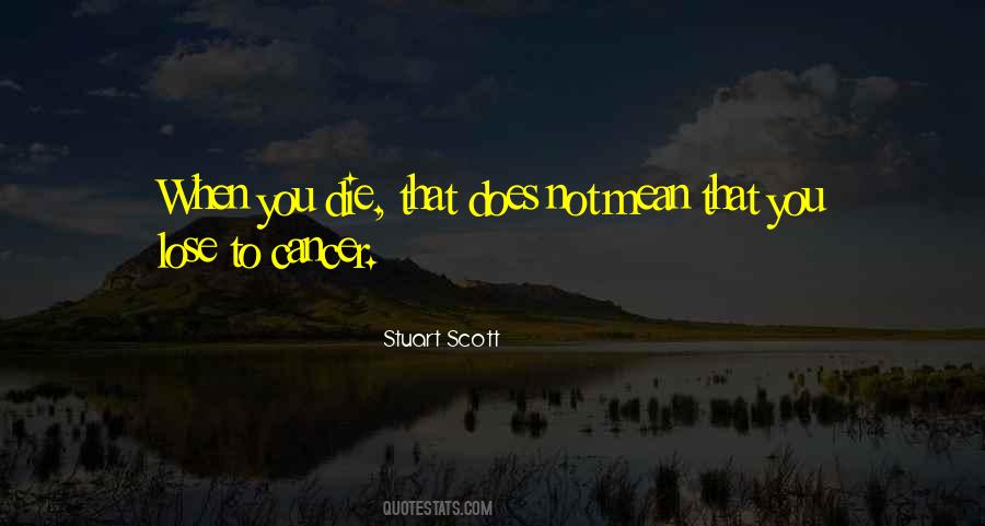 Quotes About When You Die #1703271