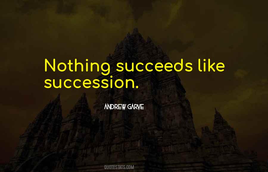 Succession's Quotes #212756