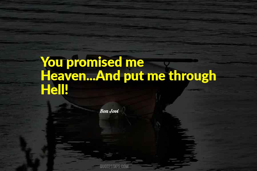 Quotes About Going Through Hell To Get To Heaven #1182814