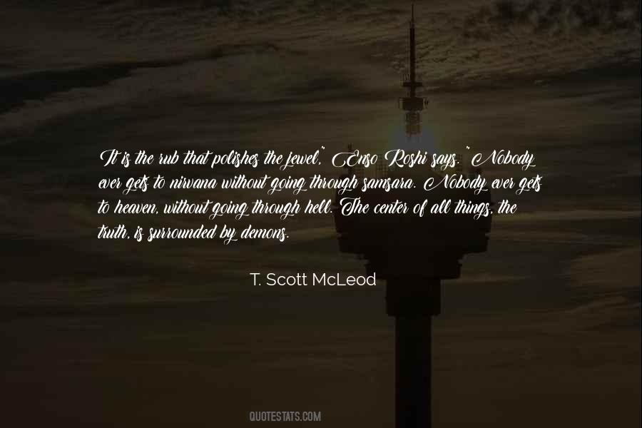 Quotes About Going Through Hell To Get To Heaven #662839