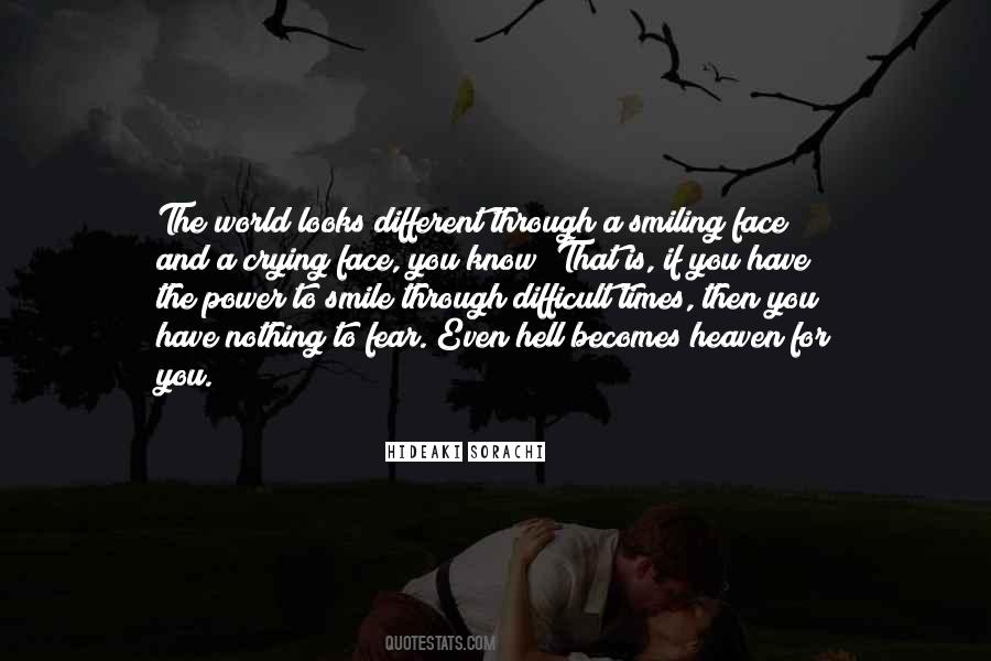 Quotes About Going Through Hell To Get To Heaven #823929