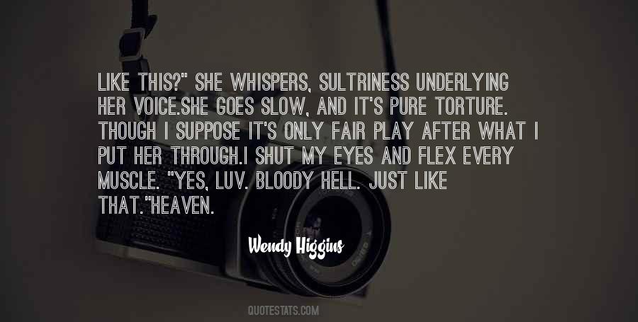 Quotes About Going Through Hell To Get To Heaven #874091