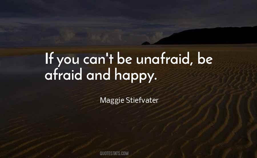 Quotes About Unafraid #723278