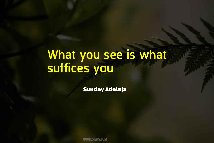 Suffices Quotes #141980