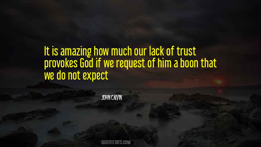 Quotes About Lack Of Trust #489160