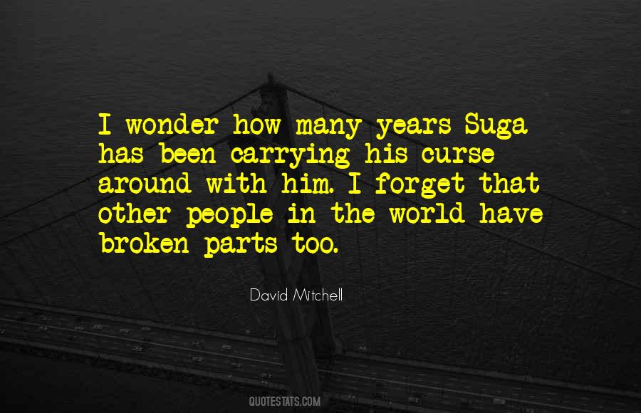 Suga Quotes #1260038