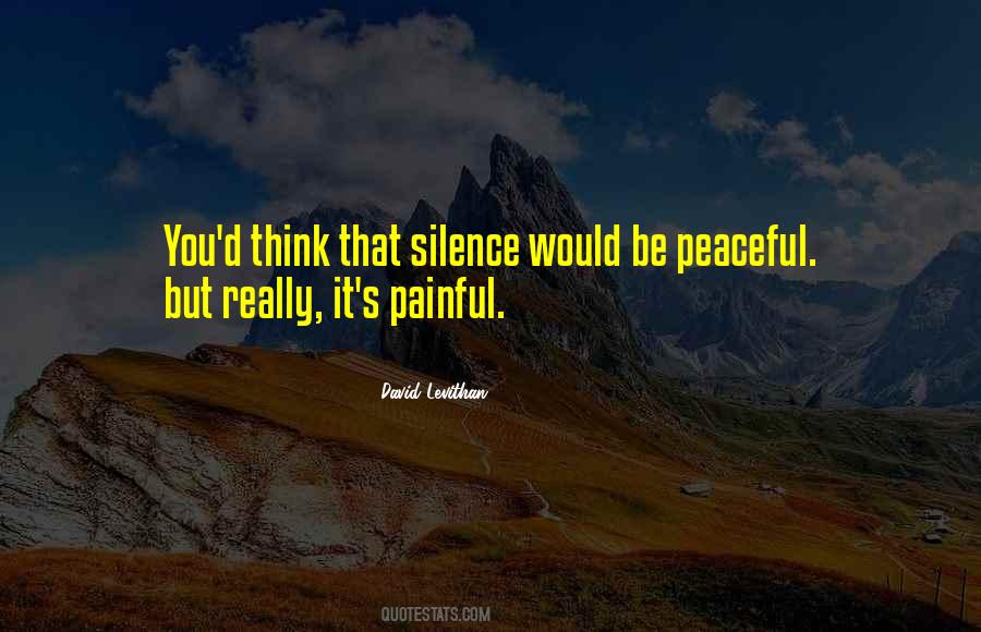 Quotes About Painful Silence #1581357