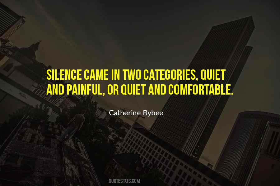 Quotes About Painful Silence #1788689