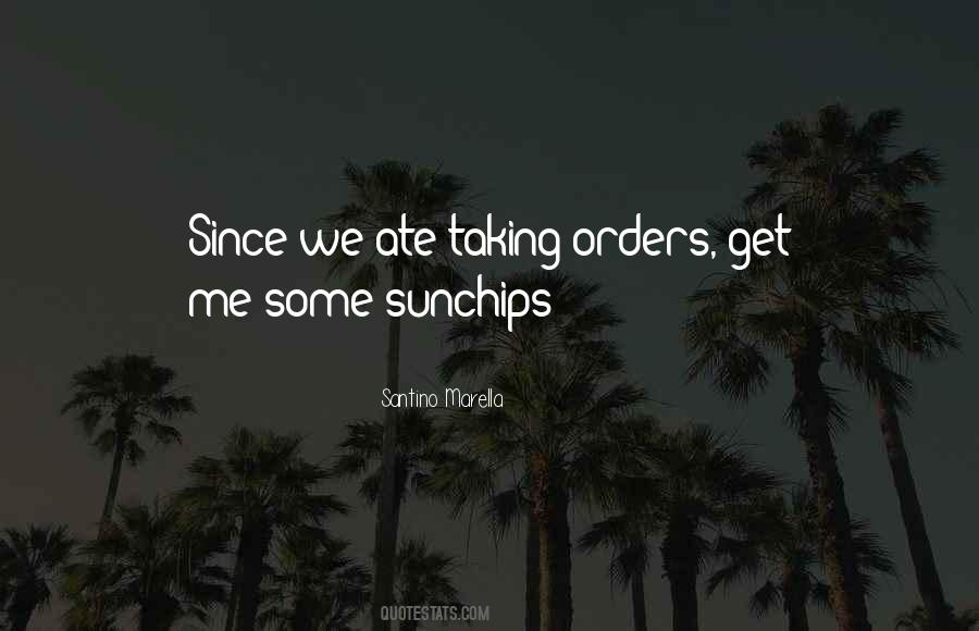 Sunchips Quotes #1641666