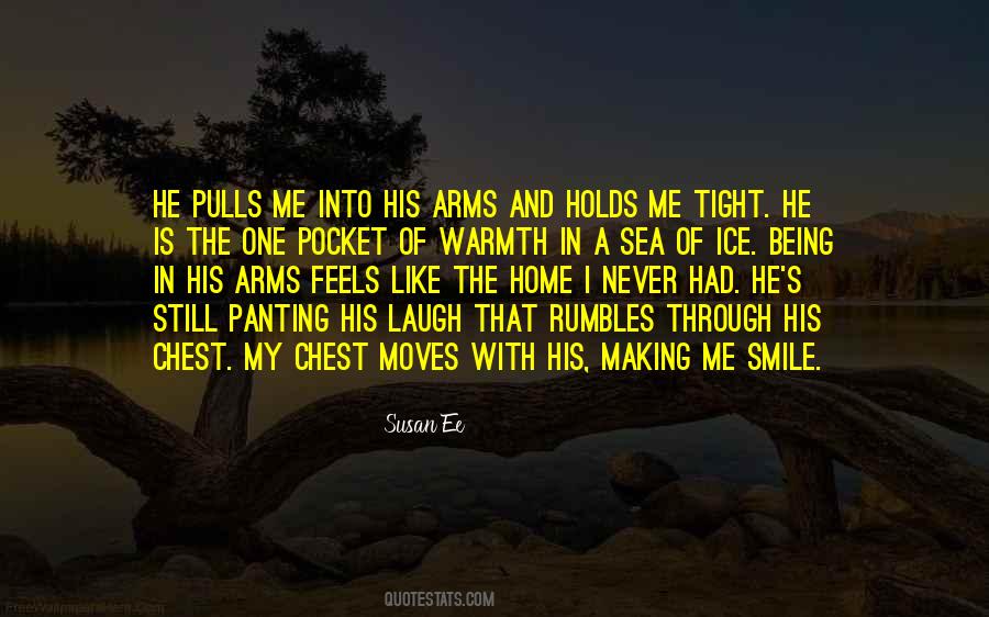 Quotes About His Laugh #1166372