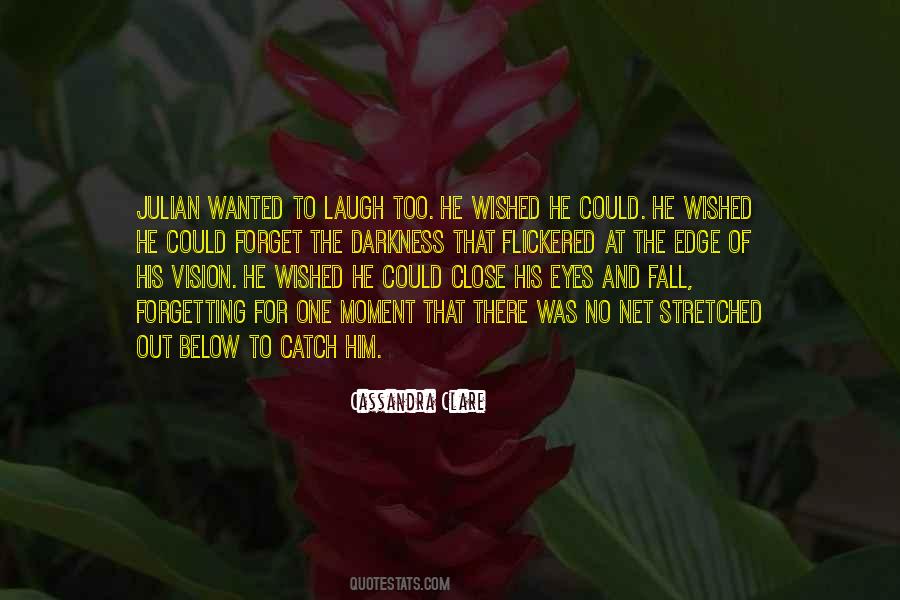 Quotes About His Laugh #121216