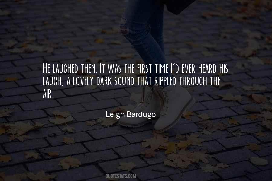Quotes About His Laugh #1504695