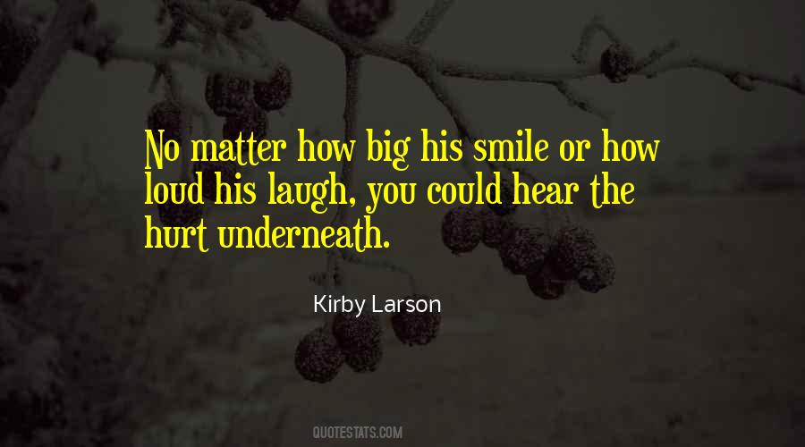 Quotes About His Laugh #1850096