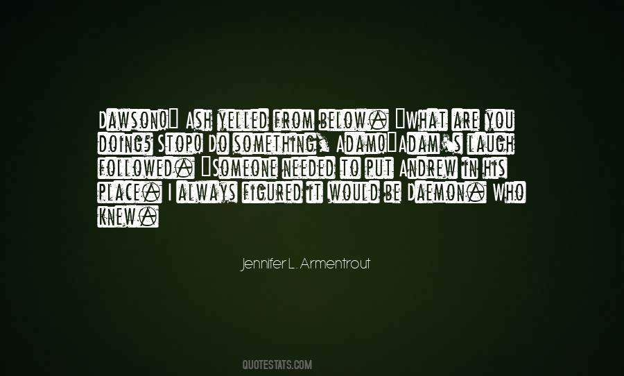 Quotes About His Laugh #269287