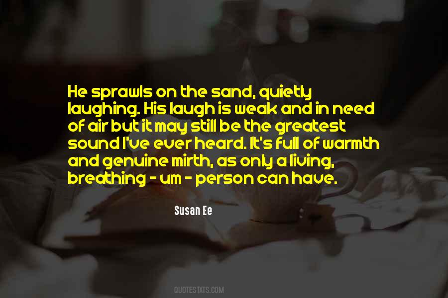 Quotes About His Laugh #731244