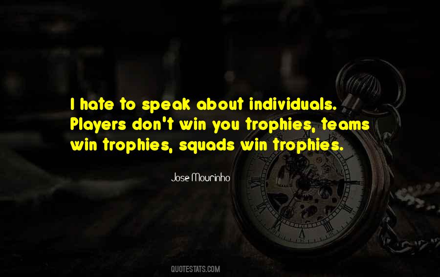 Quotes About Trophies #1113877