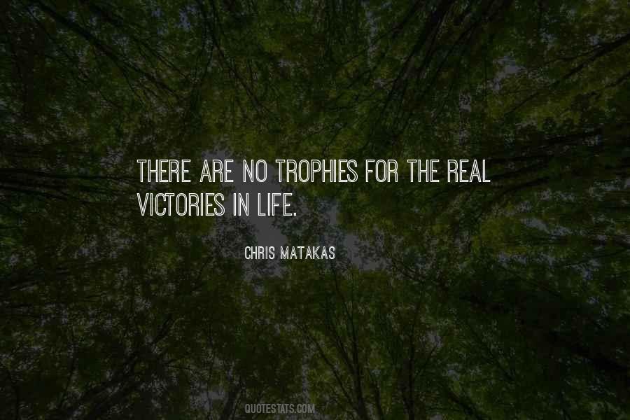 Quotes About Trophies #1113894