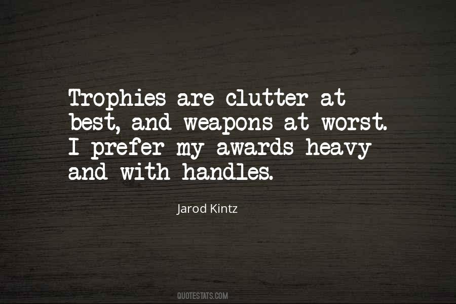 Quotes About Trophies #1135206