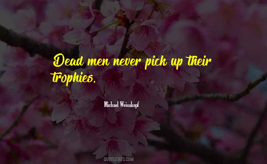 Quotes About Trophies #269619