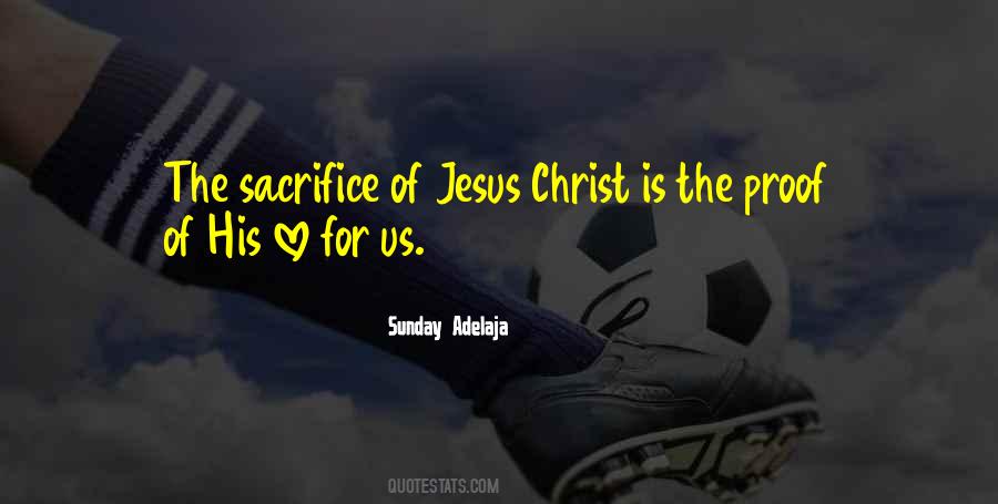 Quotes About The Sacrifice Of Jesus #691205