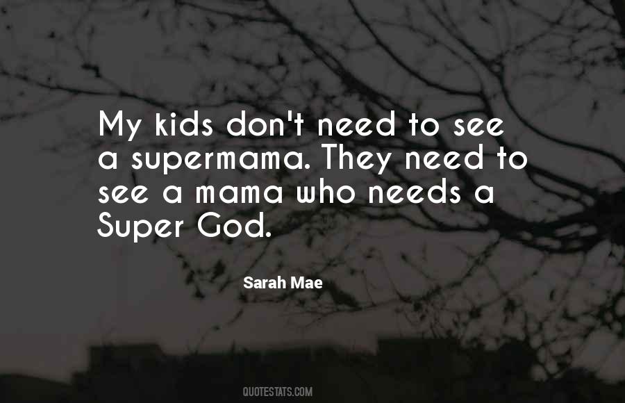 Supermama Quotes #654631