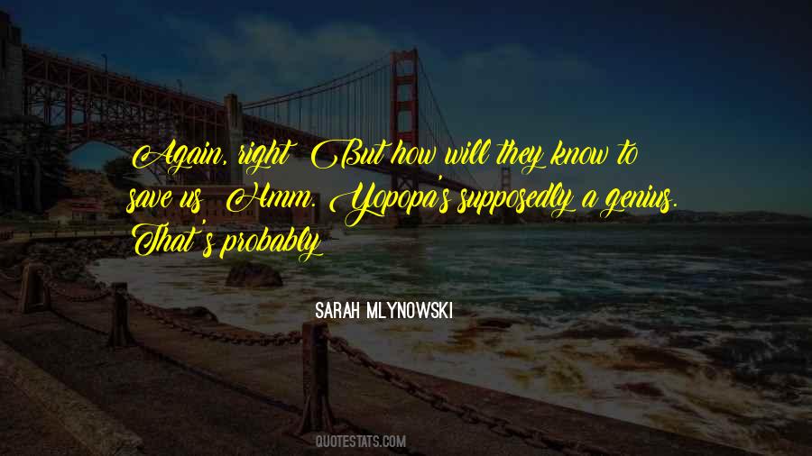 Supposedly Quotes #1240031