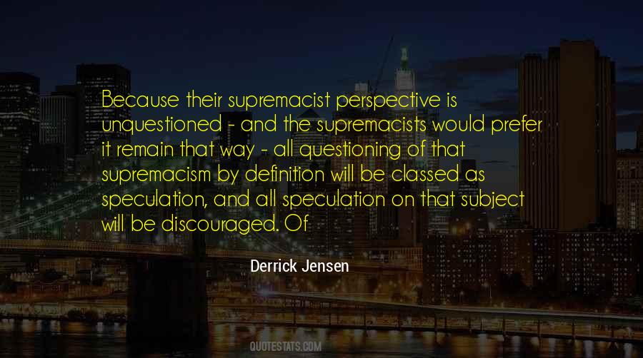 Supremacism Quotes #637635