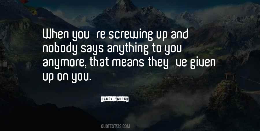 Quotes About Screwing Yourself Over #273611