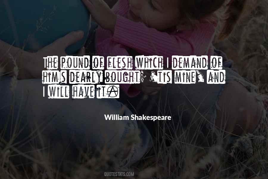 Quotes About A Pound Of Flesh #764098