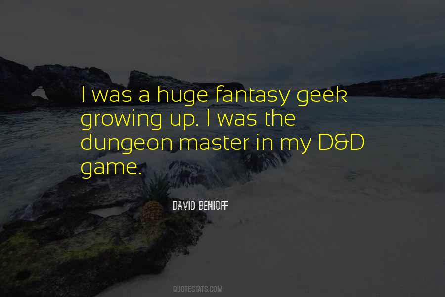 Quotes About The Dungeon Master #233865