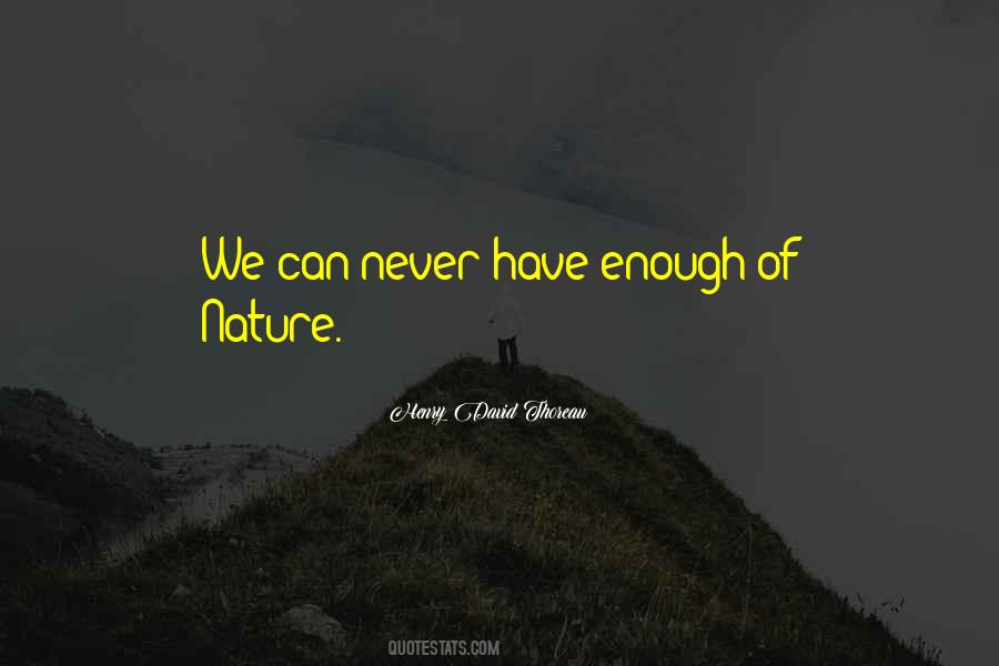 Quotes About Nature Thoreau #332539