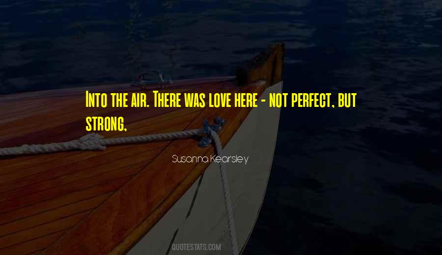 Quotes About The Perfect Love #255115