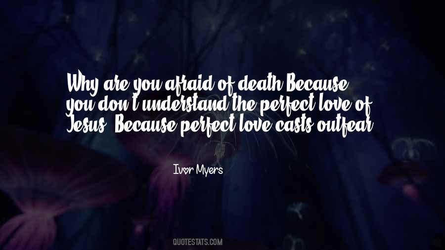 Quotes About The Perfect Love #92894