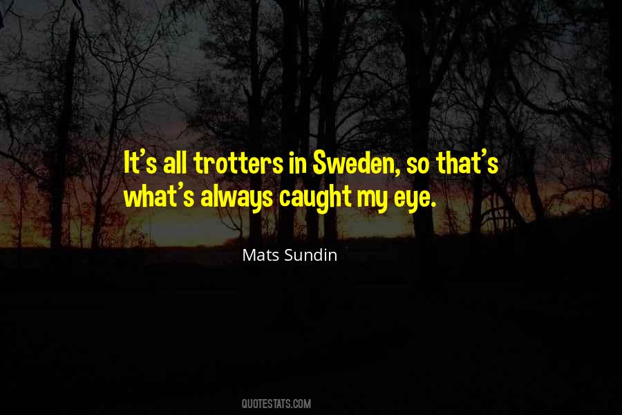 Sweden's Quotes #651118