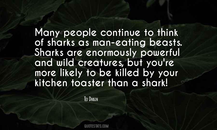Quotes About Wild Creatures #537053