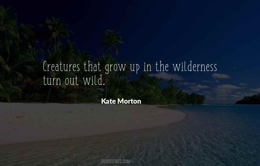 Quotes About Wild Creatures #681051